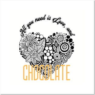 All you need is Love, and CHOCOLATE (lace heart) Posters and Art